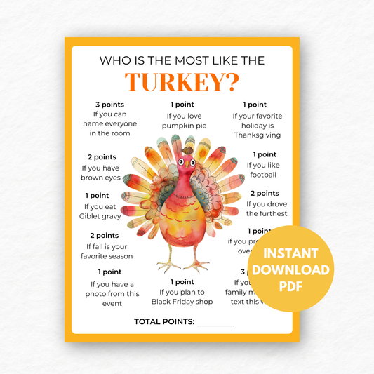 Thanksgiving Game - Who is Most Like the Turkey Game - Digital Download